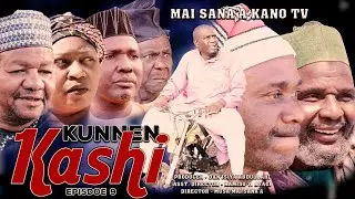 KUNNEN KASHI EPISODE 9 Latest Hausa Series 2022