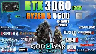 RTX 3060 + Ryzen 5 5600 - Fps Test in 15 Games in 2024 👀