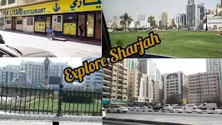 Explore Sharjah||Eat famous Biryani||Dubai Vlog