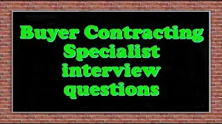 Buyer Contracting Specialist interview questions