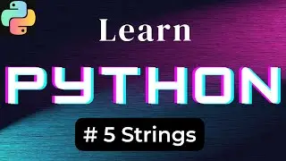 #5 Strings in Python | Python Tutorial in Hindi