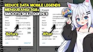 Reduce Data Mobile Legends - Super Smooth Skill 120 Fps !!