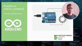 Funções do Arduino: pinMode()