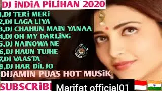 DJ iNDiA 2020 enak bangat semua lagunya mantap2 top maktop.