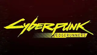 Cyberpunk: Edgerunners Nedir? Cyberpunk 2077 Animesi