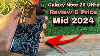 Samsung Note 20 ultra Review & Price  2024 | Samsung Galaxy Note 20 Ultra worth Buying mid 2024