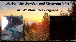 Herbstliche Wander-  und Kletterausfahrt ins Westlausitzer Bergland