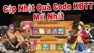Cập Nhật Quà Code Kho Báu Truyền Thuyết Dùng Chung Mới | Hốt Quà Bảo Trì | ttbđ