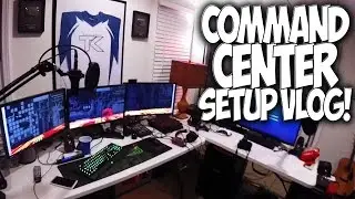 COMMAND CENTER SETUP VLOG at the 