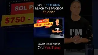 SOLANA IS BACK | $750 - $1,000 Per SOL Coin - My SOLANA Price Prediction 2025-2026 #short