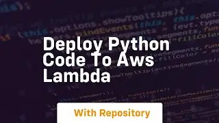 deploy python code to aws lambda