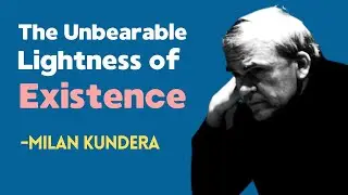 Milan Kundera - A Genius Philosopher-Novelist