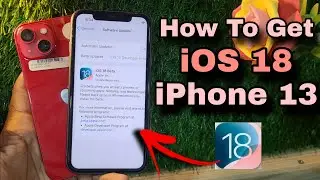 How To Get iOS 18 beta on iPhone 13 early Access