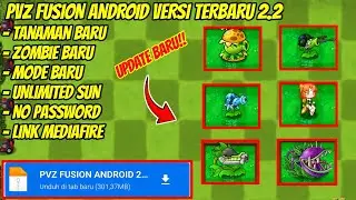 NEW UPDATE!! PVZ FUSION ANDROID VERSI 2.2 TERBARU 2025 - PVZ FUSION ANDROID