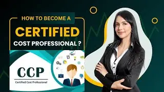 CCP | Certified Cost Professional | How to get certified ? | Steps & Tips