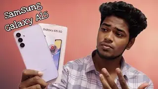 Samsung Galaxy A15 5G Unboxing and Review in tamil