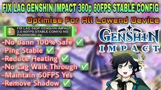 Config For Genshin Impact 2.0 Anti Lag 60Fps | Reduce Frame Drops | Genshin Impact 2.0 Lag Fix