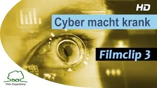 CYBER MACHT KRANK - Filmclip 3 - 