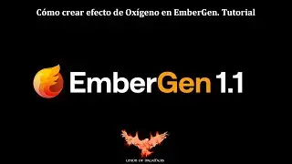 Cómo crear efecto de Oxígeno en Embergen. Oxygen in Embergen Tutorial
