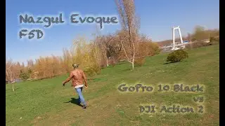 FPV Nazgul Evoque F5D with GoPro10 & DJI Action2 4k