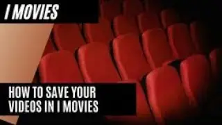 Imovie | How work and save your videos in I movies as mp4