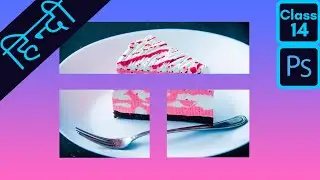 #14 Using the Slice Tool, Slice Select Tool in Adobe Photoshop CC 2020, CS 6, 7.0 Tutorial in HINDI