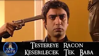 Testere Gibi Bir Hasıma Racon Kesebilecek Tek Bi Baba Var