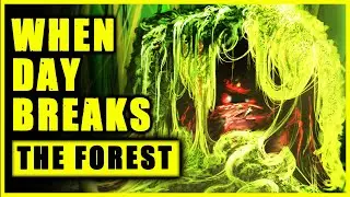 SCP-001: WHEN DAY BREAKS - The Forest