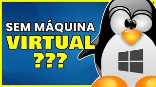 WSL Windows 10: Como Instalar o Linux DENTRO do Windows SEM Máquina Virtual (Passo a Passo)