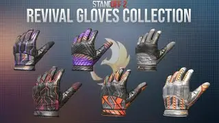 Standoff 2 - Revival Gloves Collection
