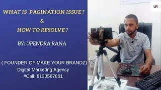 How to Solve the pagination & Duplicate Content issue? | Upendra Rana | Make Your Brandz