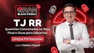 Concurso TJ RR | Questões Comentadas na Reta Final e Dicas de Língua Portuguesa