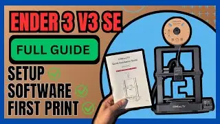 How to Set Up Ender 3 V3 SE; Installation Guide & First Print