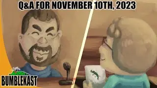 The Bumble's Day IN COURT?! | BumbleKast for November 10th, 2023 - Ian Flynn Q&A Podcast