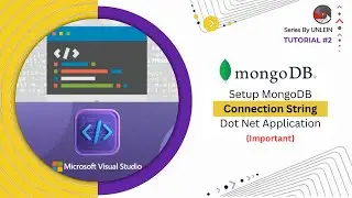 Tutorial #2 | Setup MongoDB Database Connection in  NET Application