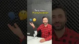 Test your Pronunciation 