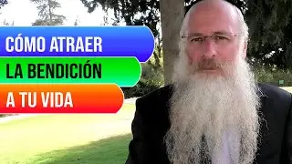 Cómo Atraer la Bendicion a tu Vida
