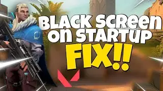 How To Fix Valorant Black Screen on Startup (Valorant Black screen Fix)