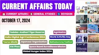 17 October, 2024 |Current Affairs Today |Top MCQs with Static GK & Detailed Revision by GKTODAY 🎯