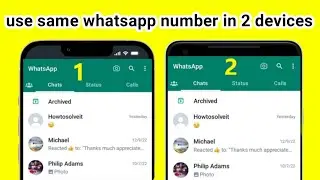 How To Use Same WhatsApp Number in 2 Devices