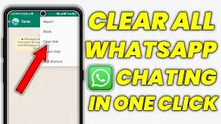 How To Delete All Whatsapp Chat History !! How To Clear All Whatsapp Chats