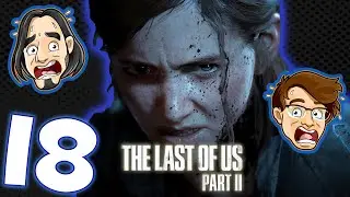 Lets Play The Last of Us 2 : Part 18