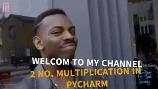 how to multiply x 2  no. in pycharm