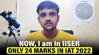 IISER journey from 24 marks to 149 Marks | IAT