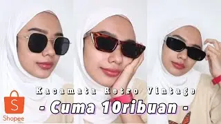 SHOPEE HAUL KACAMATA MURAH KOREA GAYA RETRO VINTAGE CUMA 10RIBUAN