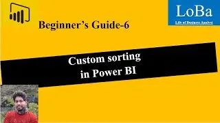 Power BI Custom Sort | Sorting data in PBI | How to custom sort data in PBI