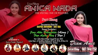 🔴LIVE ANICA NADA ( DIAN ANIC ) | EDISI SIANG 03 JUNI 2023 | DESA TUK | KEDAWUNG | CIREBON