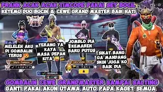 PRANK ACAK ACAK TIMCODE KETEMU DUO BUCIN & CEWE GRANDMASTER BAIK HATI AUTO GOMBALIN SAMPAI BAPER😜💕