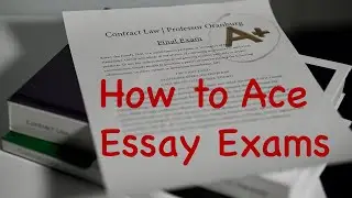 How to Ace Essay Exams