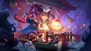 Harith relax gameplay/savage/Mobile legends - Royalty